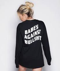 Babes Against Bullshit Womens Long Sleeve Tee Riot Society