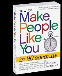 After applying these lessons in my real life i learnt that if you want others to like you, if you want others to give you their time, if you want to develop real. How To Make People Like You In 90 Seconds Or Less Workman Publishing