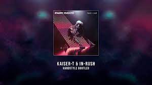 Imagine Dragons - Bad Liar (Kaiser-T & In-Rush Hardstyle Bootleg) - YouTube