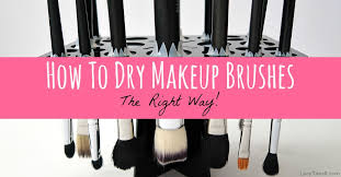 how to dry makeup brushes the right way