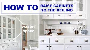 how to raise cabinets to the ceiling