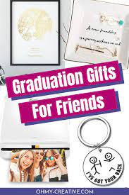 graduation gift ideas for friends oh