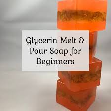 glycerin melt pour soap making