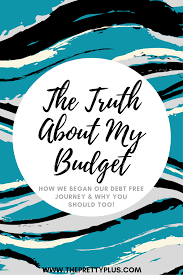 The Pretty Plus The Truth About My Budget Debt Free