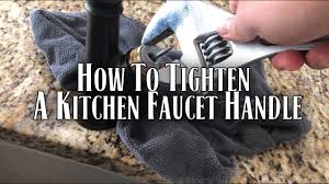 tighten a loose kitchen faucet handle