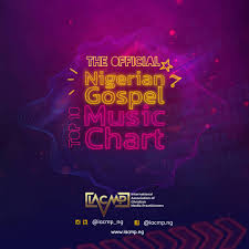 Download Iacmp Top 10 Chart Nigerian Gospel Music 2019