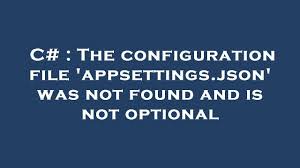 configuration file appsettings json