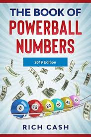 The Book Of Powerball Numbers 2019 Edition By Rich Cash