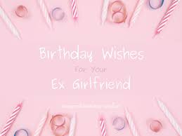 best birthday wishes for ex friend