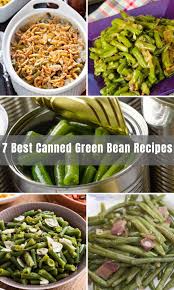 11 best canned green bean recipes for