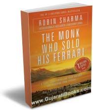 I am deeply grateful to my superb production team and to all those whose enthusiasm and energy transformed my vision of this book. The Monk Who Sold His Ferrari Gujaratibooks Com