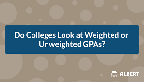 weighted or unweighted gpas