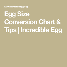 Egg Size Conversion Chart Tips Keto Incredible Eggs