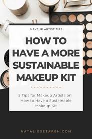 more sustainable makeup kit