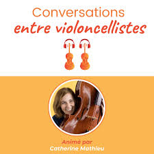 Conversations entre violoncellistes
