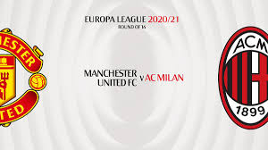 Manchester united host ac milan in the knockout stages of the europa league. Ac Milan On Twitter On To The Europaleague Last 16 We Take On Manutd In The Uel Sara Milan Manchester United Agli Ottavi Sempremilan Https T Co P0c3whe2fm