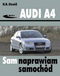 Audi A4 (typu B6/B7) modele 2000-2007 :: Autodata Polska - ksiegarnia  motoryzacyjna dla profesjonalistów