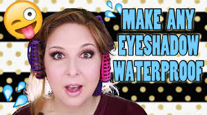how to make any eye shadow waterproof