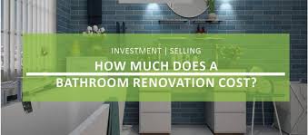 a bathroom renovation cost