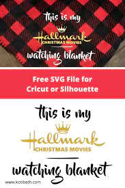 Fun christmas svgs to make a festive christmas mug and christmas blanket for all of your holiday movie watching this season! Hallmark Christmas Movie Blanket Svg File Free