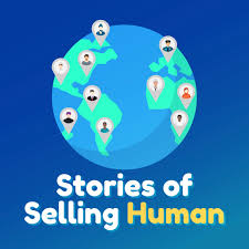 Stories of Selling Human
