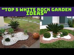 top 5 beautiful white rock garden ideas