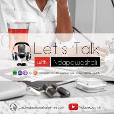 Let's Talk, with Ndapewoshali