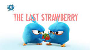 Angry Birds Blues | The Last Strawberry - S1 Ep21 - YouTube