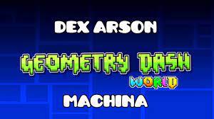 Dex Arson - Machina (Geometry Dash World Soundtrack) - YouTube