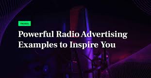 guide to radio advertising exles