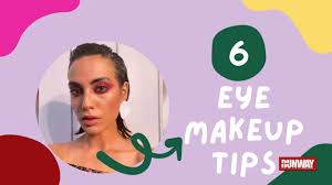 6 basic eye makeup look tips for
