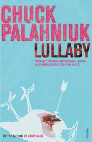 Chuck palahniuk told tim ferriss he made just $6,000 when he sold fight club. Lullaby By Chuck Palahniuk