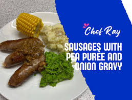 chef ray sausages with pea purée and