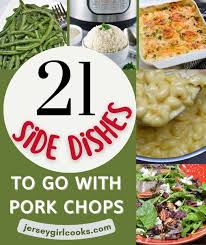21 best side dishes for pork chops