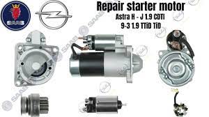 repair starter motor opel astra h