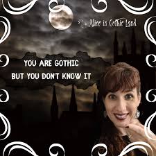 You are Gothic but you don't know it