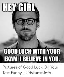 Enjoy the meme 'good luck with your exams' uploaded by taylorp. Good Luck Exam Meme Funny Funny Png