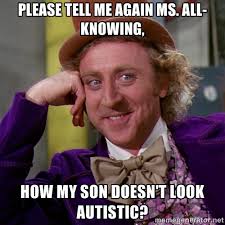 Please tell me again Ms. All-Knowing, How my son doesn&#39;t look ... via Relatably.com