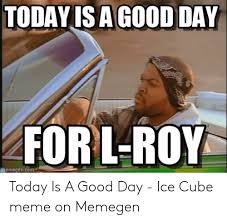 With tenor, maker of gif keyboard, add popular ice cube meme animated gifs to your conversations. 25 Best Memes About Good Day Ice Cube Good Day Ice Cube Memes