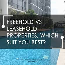 freehold vs leasehold properties which