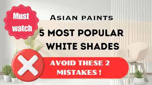 Asian Paints 5 Popular White Shades