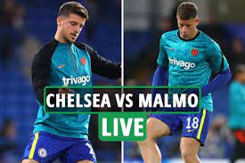 Chelsea vs Malmo LIVE: Latest updates ...