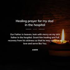 healing prayer for my dad in the