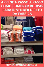 Onde comprar roupas para revender: 24 Fornecedores da fábrica