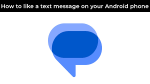 how to like a text message on an android