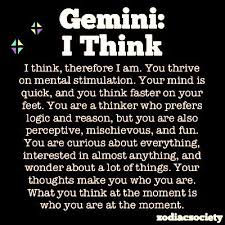 In their deepest heart, a gemini has I Am A Gemini Best Quotes Gemini Thomas Bestquotes
