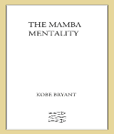 How i play is kobe bryant's personal perspective of his life and career on the basketball court and his exceptional, insightful style of playing. The Mamba Mentality Kobe Bryant Epub Docer Com Ar