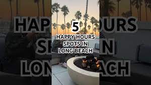 8 happy hours in long beach to kick off