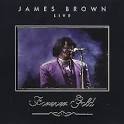 Forever Gold: James Brown Live