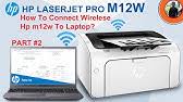 The m12w works fine as a wireless networked printer for everything but printing documents from ios devices ipads, iphones, etc. How To Download And Install Hp Laserjet Pro M12w Driver Windows 10 8 1 8 7 Vista Xp Youtube
